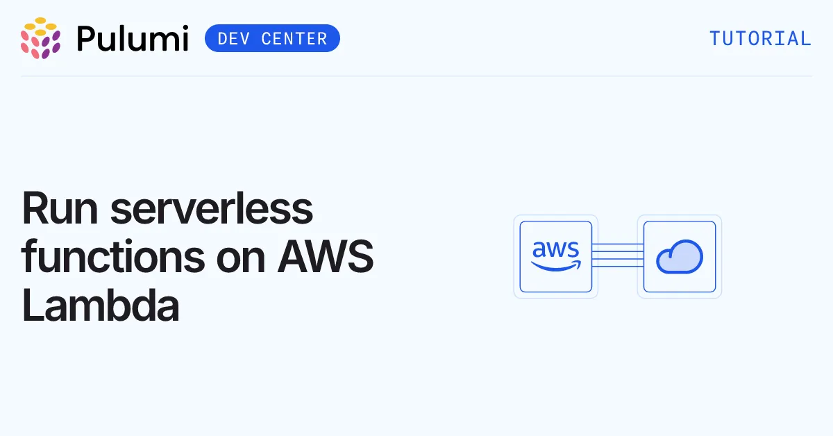 Run serverless functions on AWS Lambda