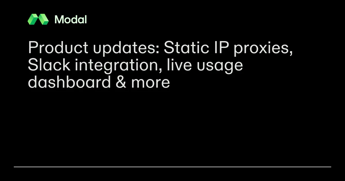 Product updates: Static IP proxies, Slack integration, live usage dashboard & more
