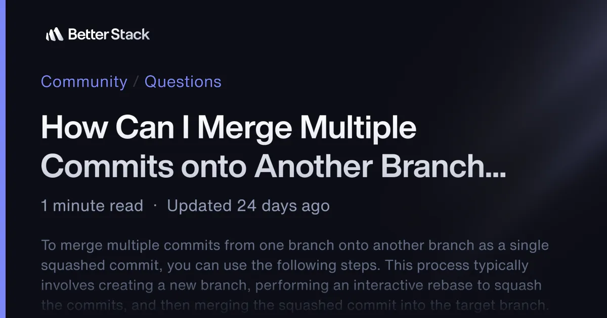 How Can I Merge Multiple Commits onto Another Branch as a Single Squashed Commit?