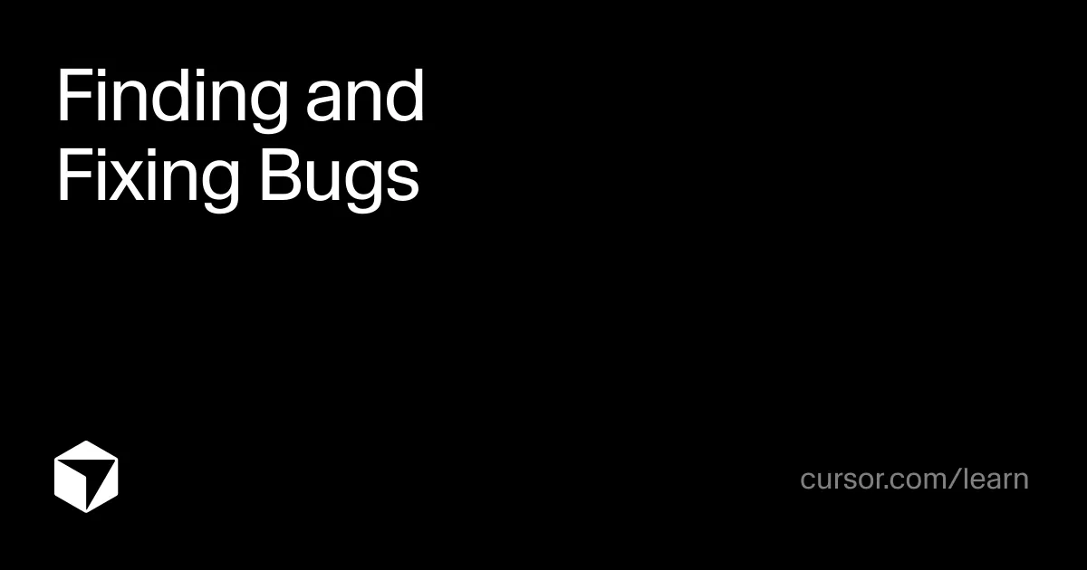 Finding and Fixing Bugs