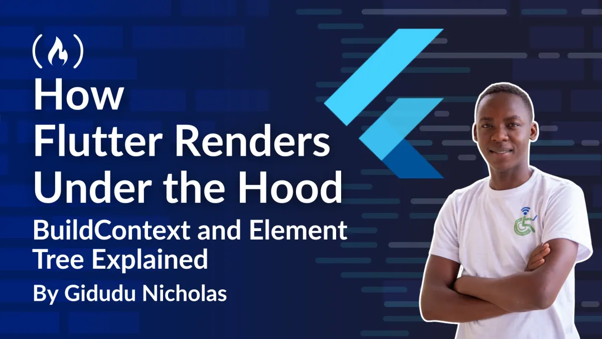 How Flutter Renders Under the Hood: BuildContext and Element Tree Explained
