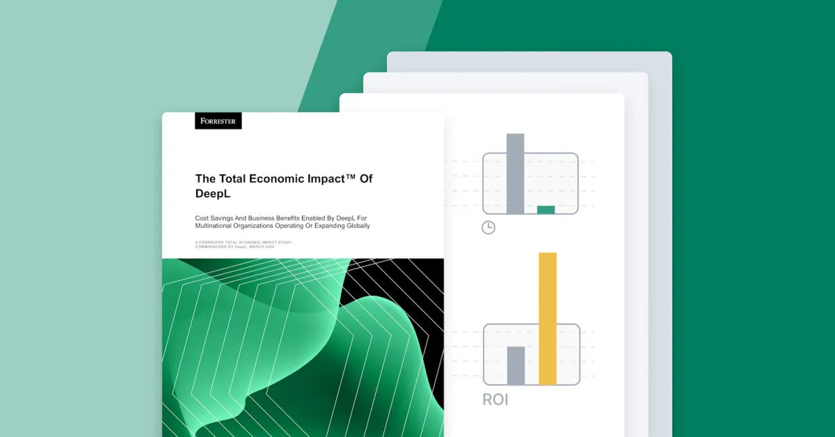 DeepL’s Forrester study: 345% ROI and €2.79 million in savings for multinational organizations