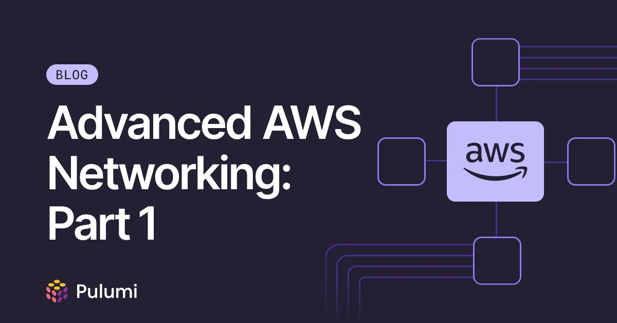 Advanced AWS Networking: Part 1
