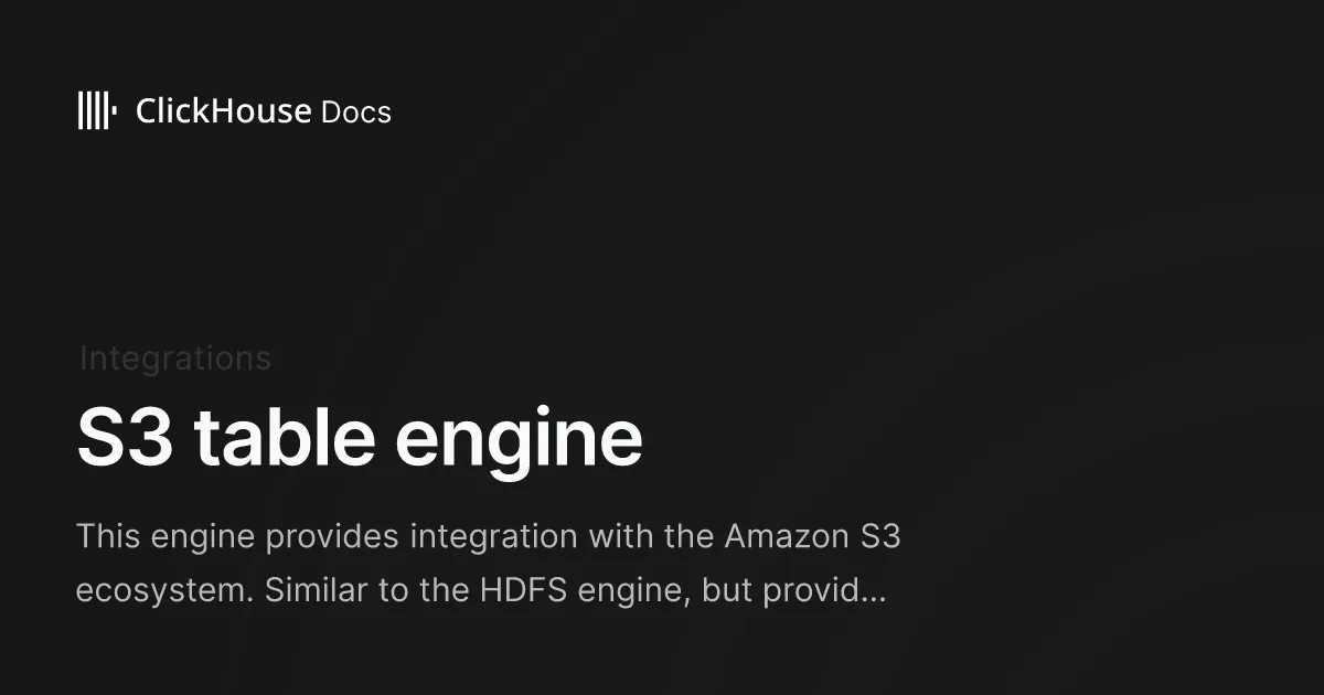 S3 table engine - ClickHouse Documentation