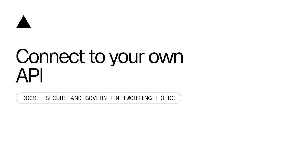 Connect to your own API