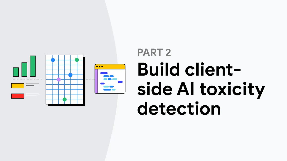 Part 2: Build client-side AI toxicity detection