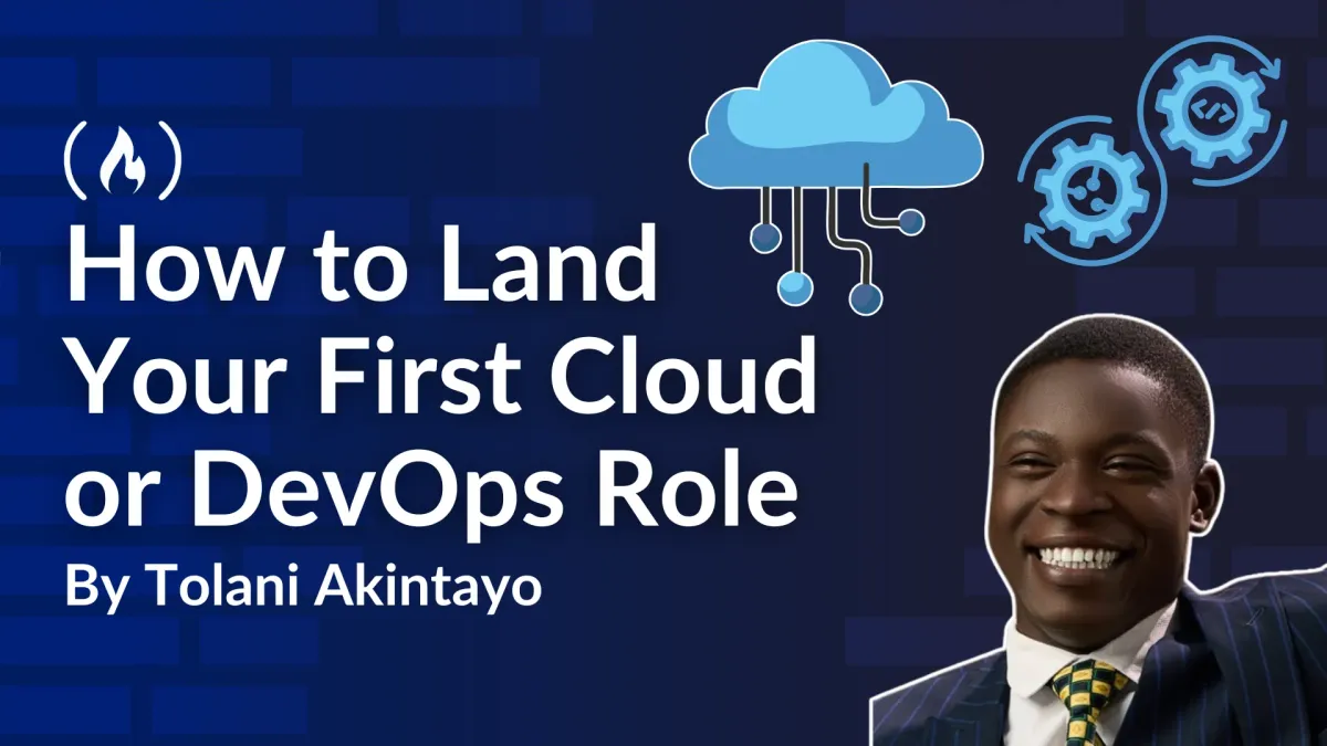 How to Land Your First Cloud or DevOps Role: What Hiring Managers Actually Look For