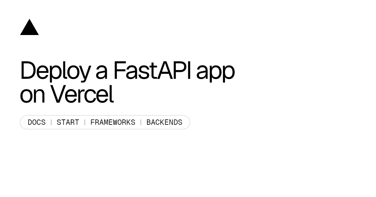 Deploy a FastAPI app on Vercel