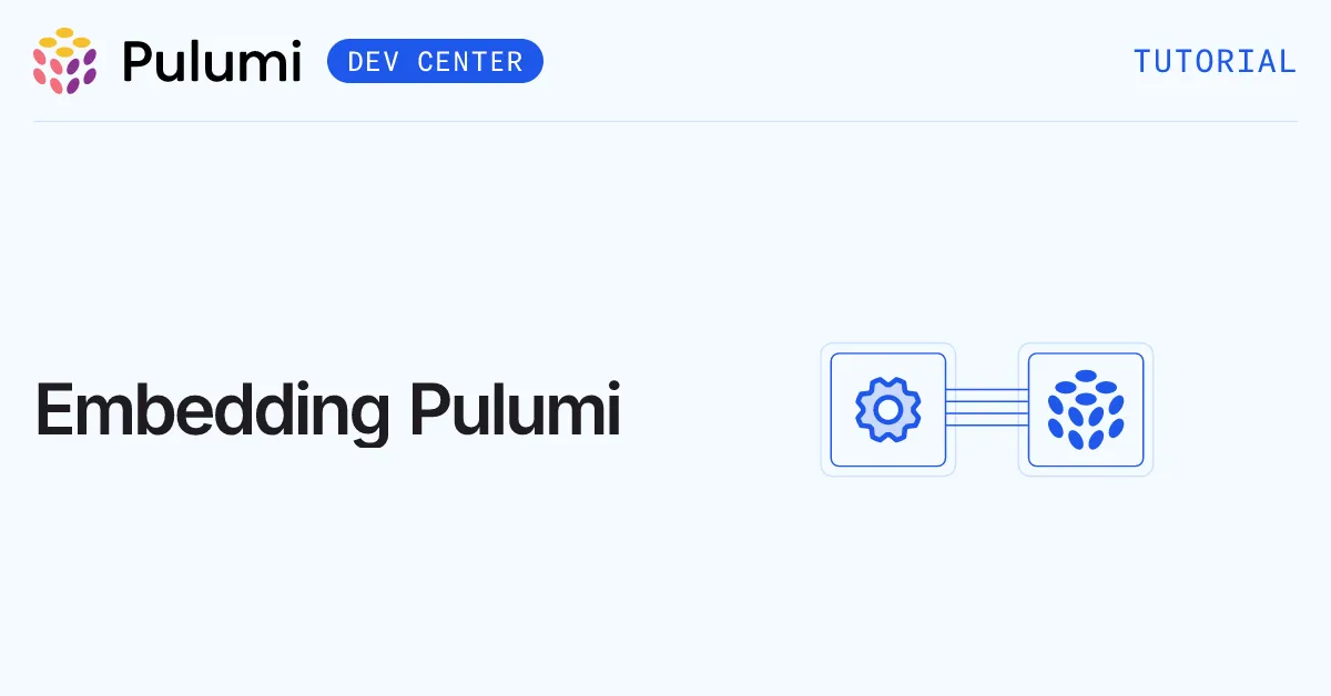 Embedding Pulumi