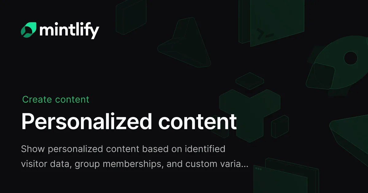 Personalized content - Mintlify