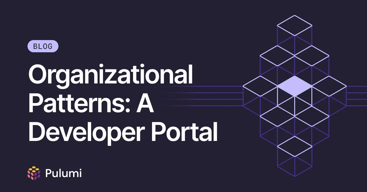 Organizational Patterns: A Developer Portal