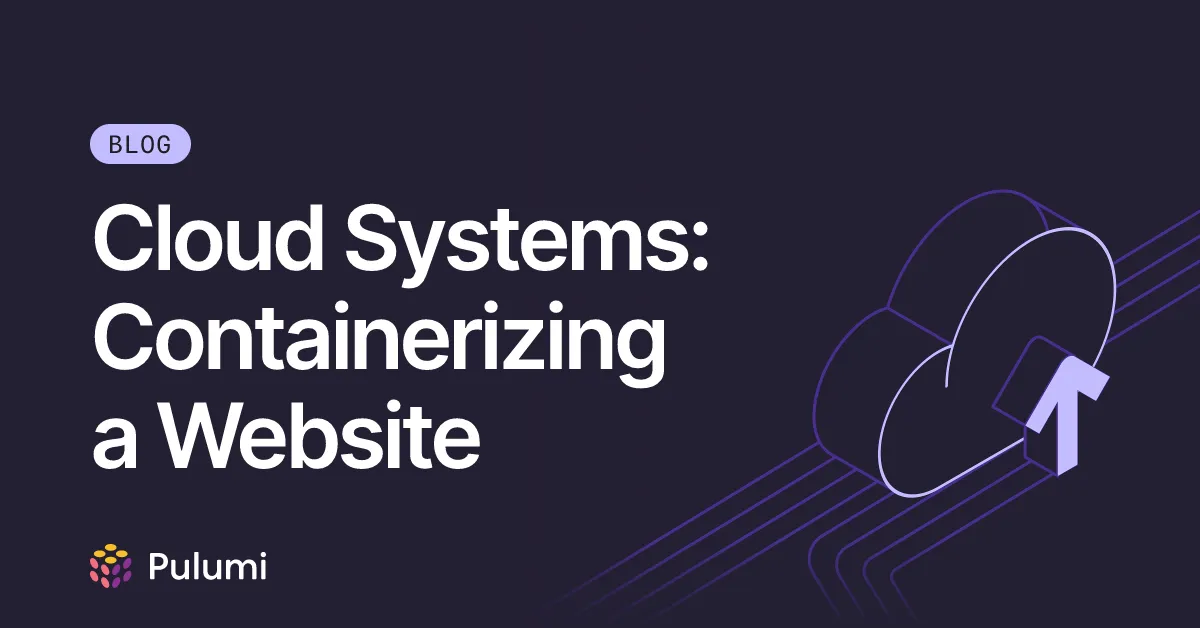 Cloud Systems: Containerizing a Website