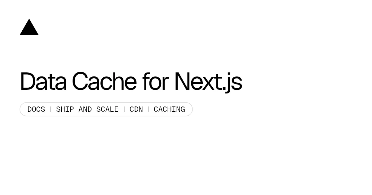 Data Cache for Next.js