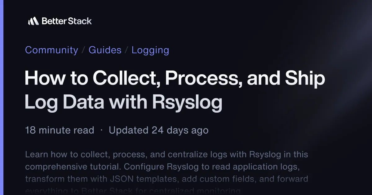 How to Collect, Process, and Ship Log Data with Rsyslog
