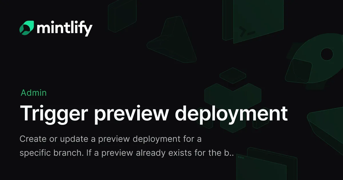 Trigger preview deployment - Mintlify
