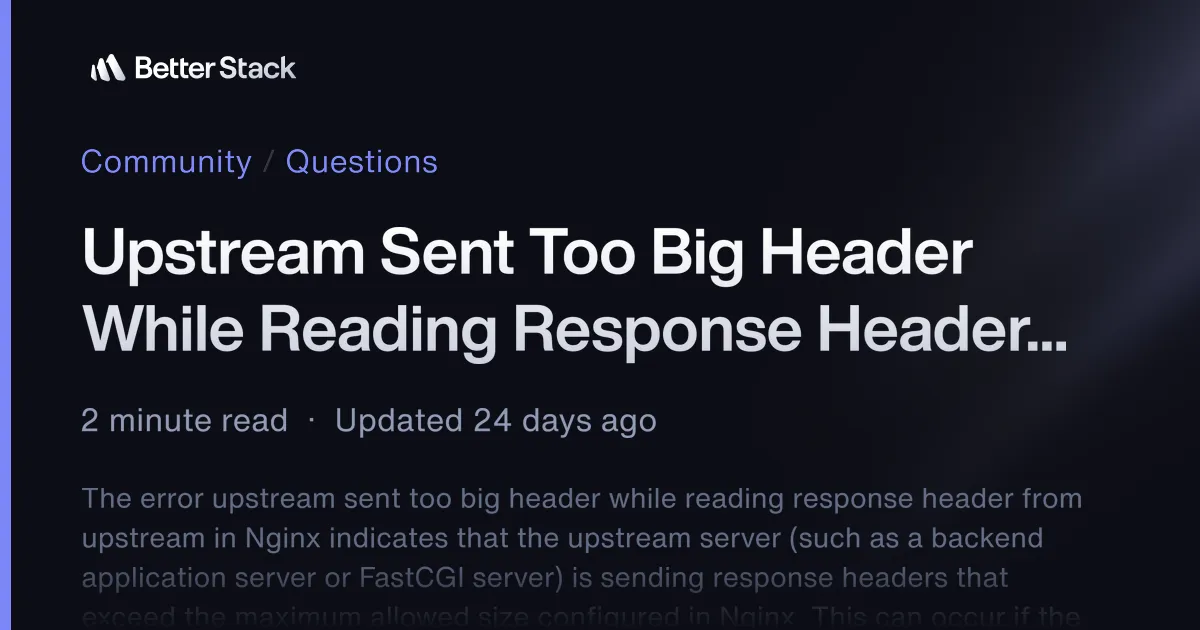 Upstream Sent Too Big Header While Reading Response Header From Upstream
