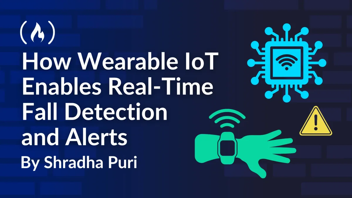How Wearable IoT Enables Real-Time Fall Detection and Alerts