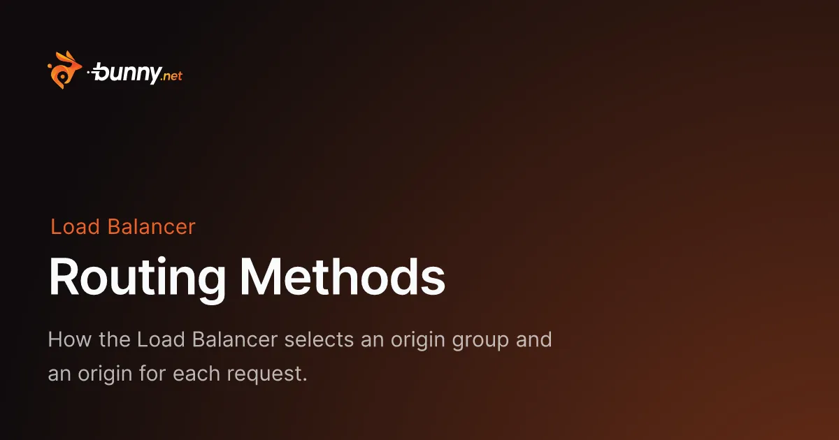 Routing Methods - bunny.net Documentation