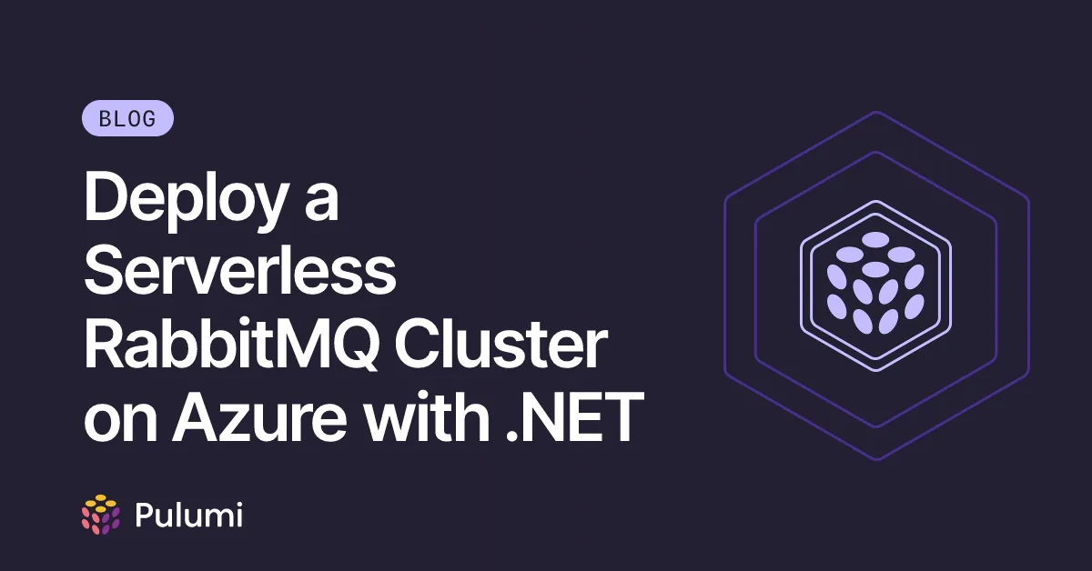 Deploy a Serverless RabbitMQ Cluster on Azure with .NET