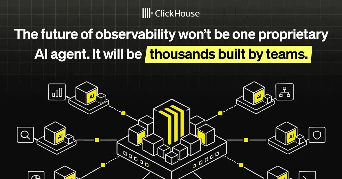 The future of observability won’t be one proprietary AI agent. It will be thousands built by teams.