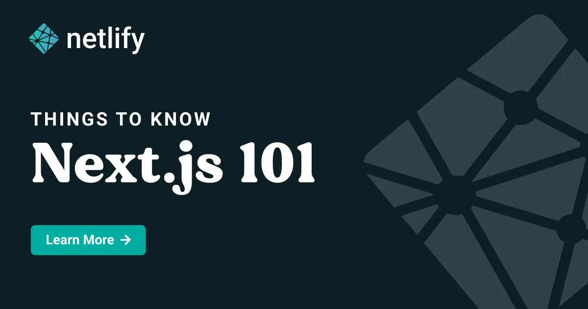 Next.js 101: What Features You Should Know About