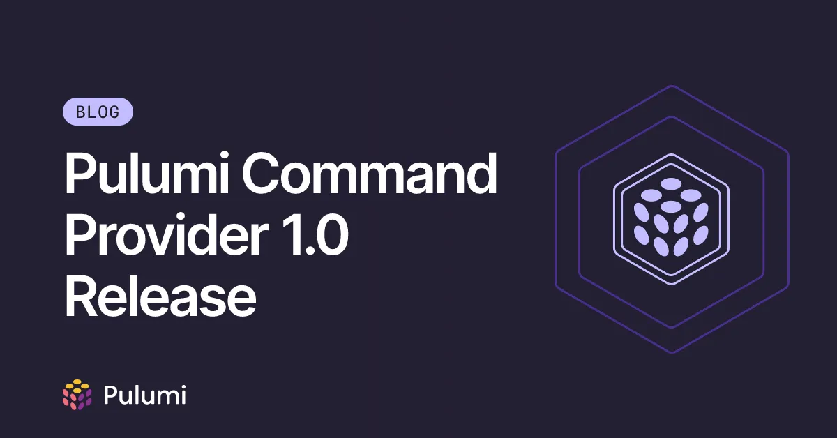 Pulumi Command Provider 1.0 Release