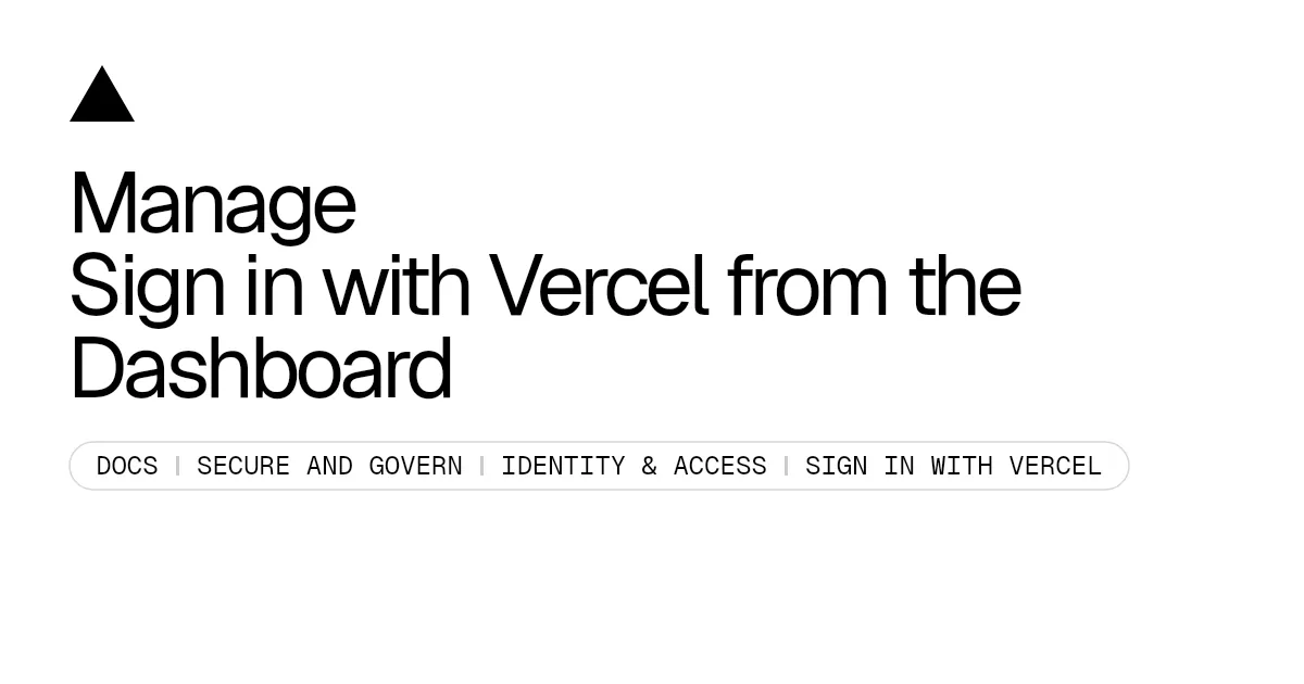 Manage Sign in with Vercel from the Dashboard