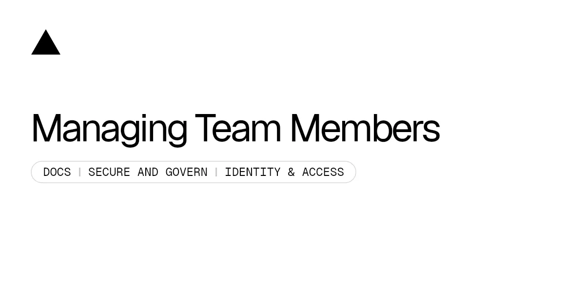 Managing Team Members