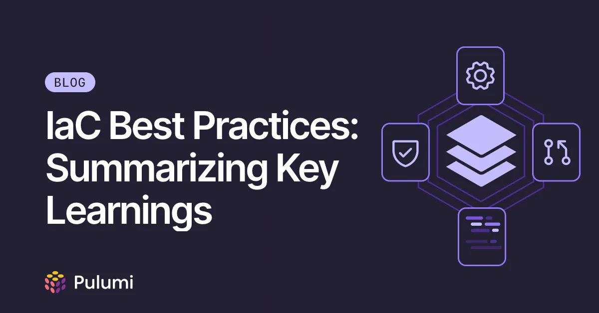 IaC Best Practices: Summarizing Key Learnings