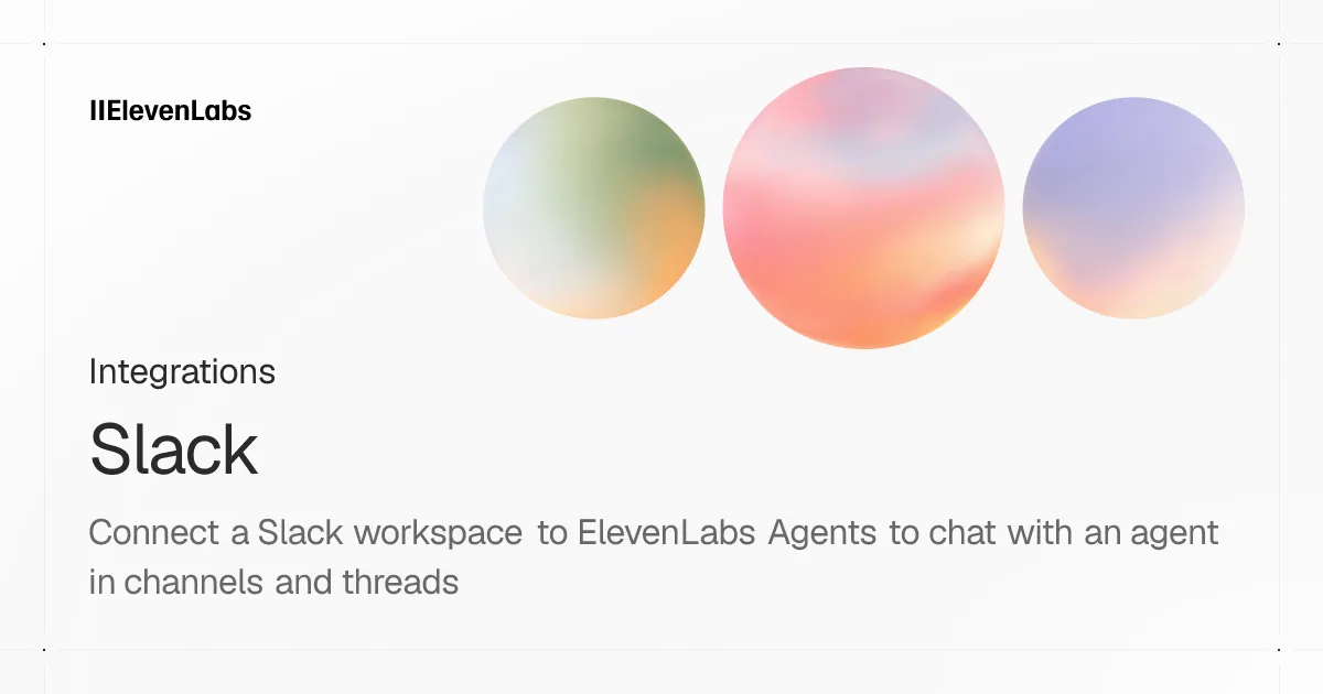 Slack | ElevenLabs Documentation