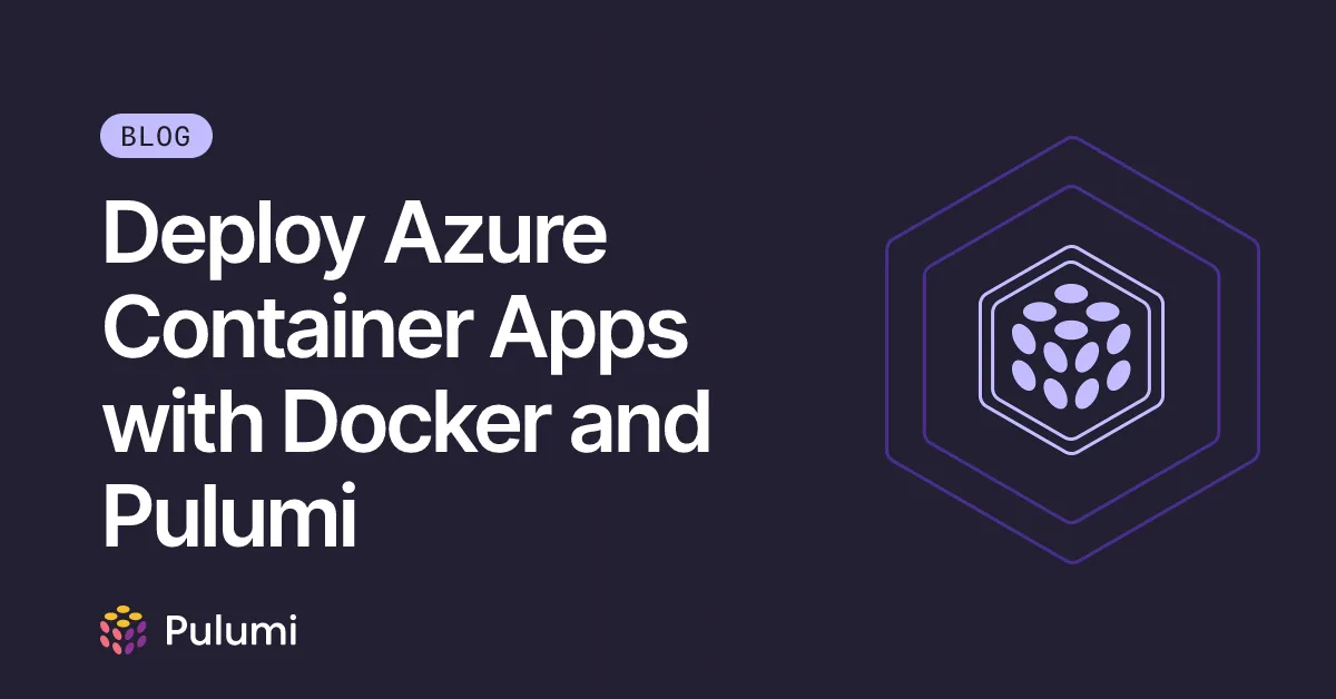 Deploy Azure Container Apps with Docker and Pulumi
