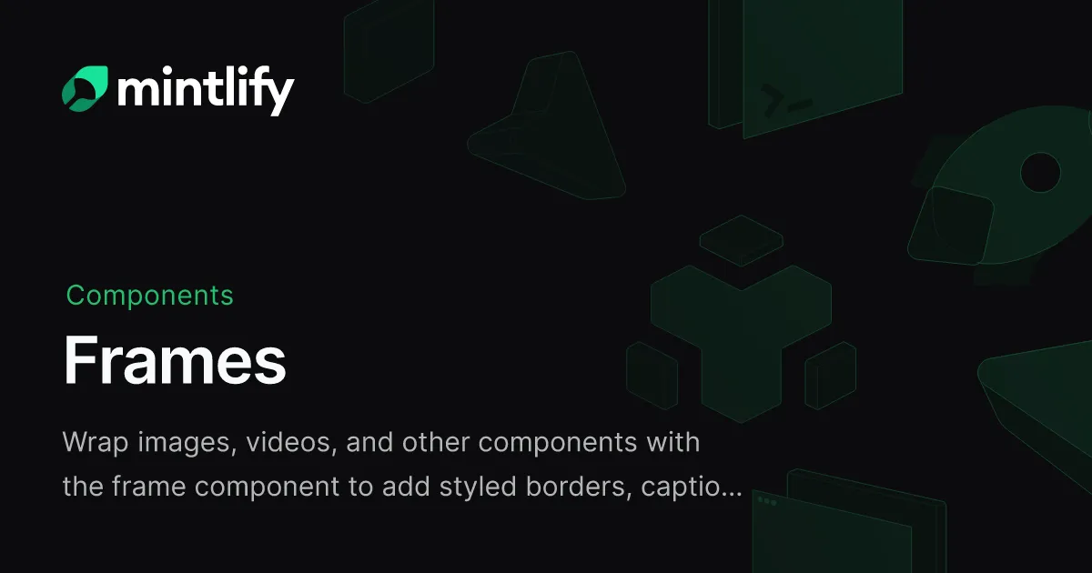 Frames - Mintlify