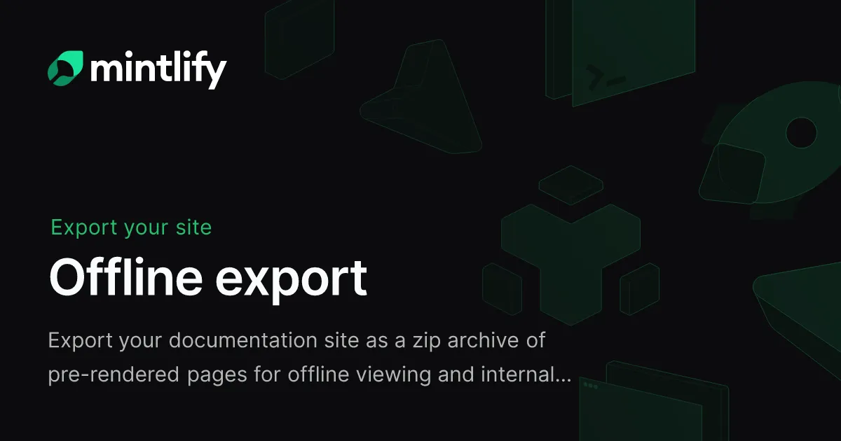 Offline export - Mintlify