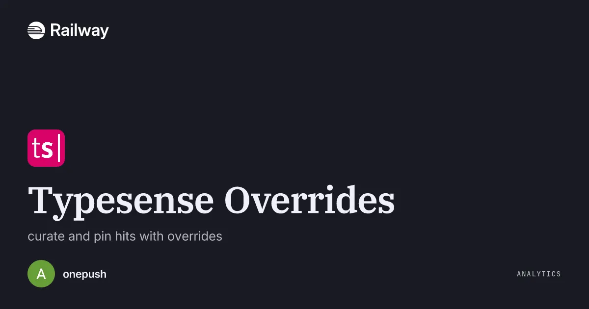 Deploy & Host Typesense Overrides