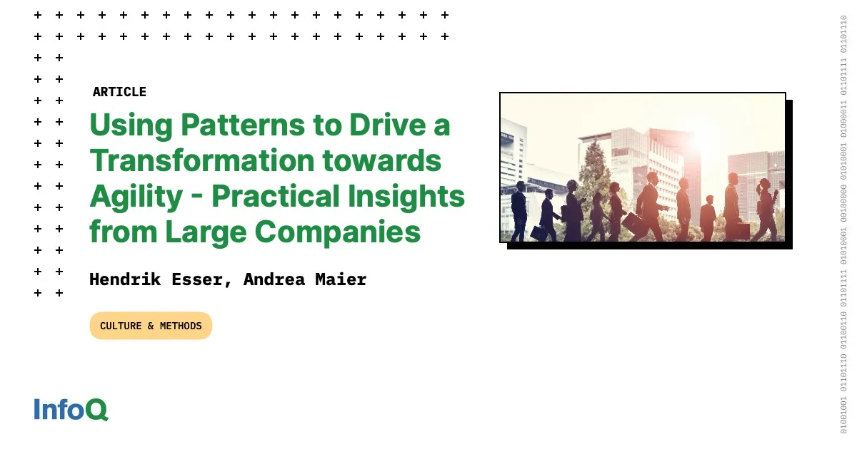Using Patterns to Drive a Transformation towards Agility - Practical Insights from Large Companies
