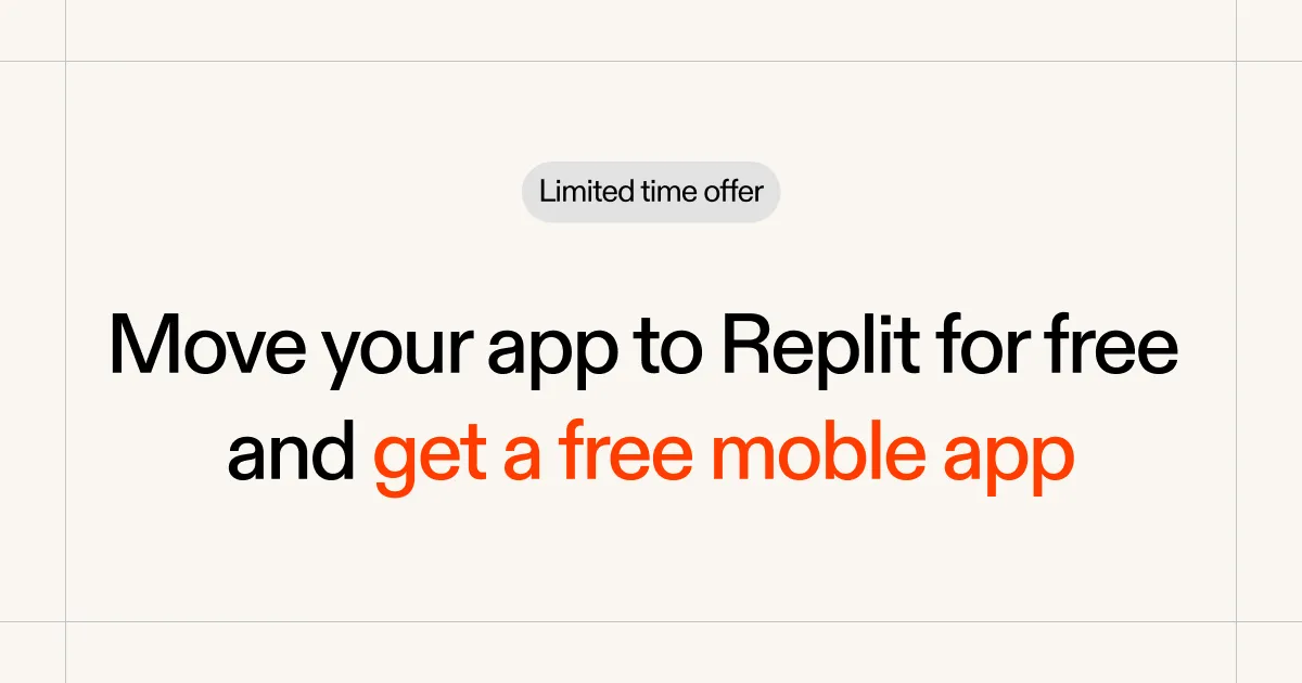 Move Your App to Replit for Free—and Get a Mobile App