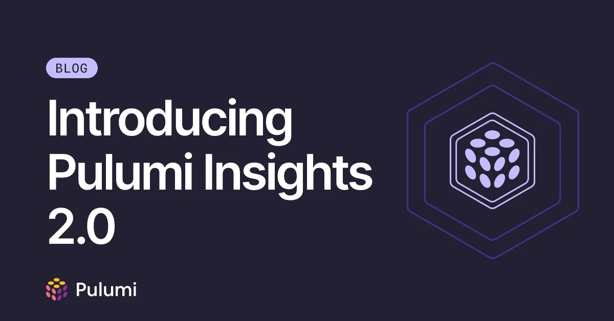 Introducing Pulumi Insights 2.0