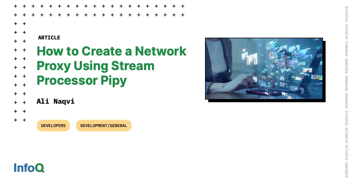 How to Create a Network Proxy Using Stream Processor Pipy