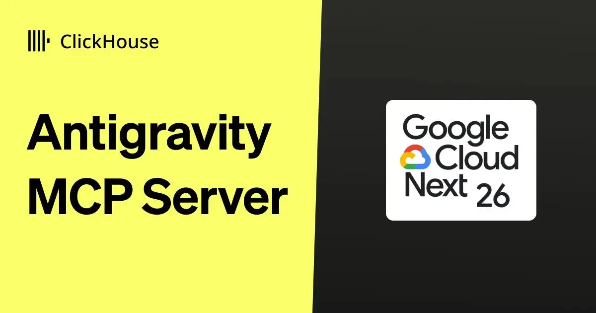 Using the ClickHouse MCP server with Google Antigravity