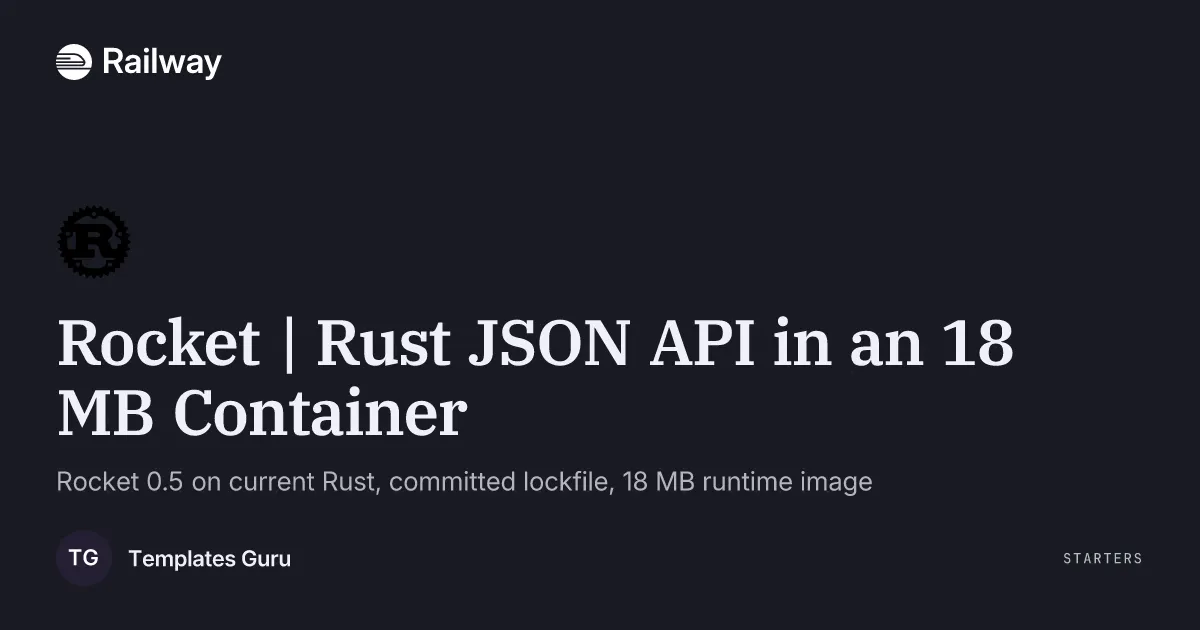 Rocket | Rust JSON API in an 18 MB Container