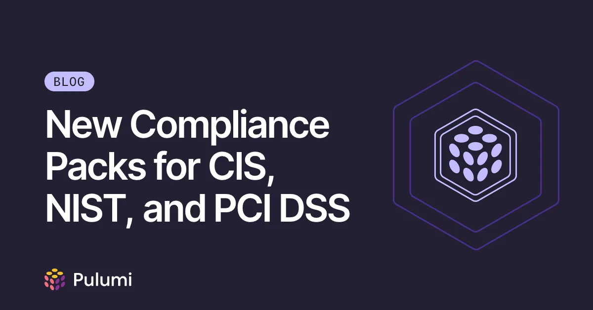 New Compliance Packs for CIS, NIST, and PCI DSS