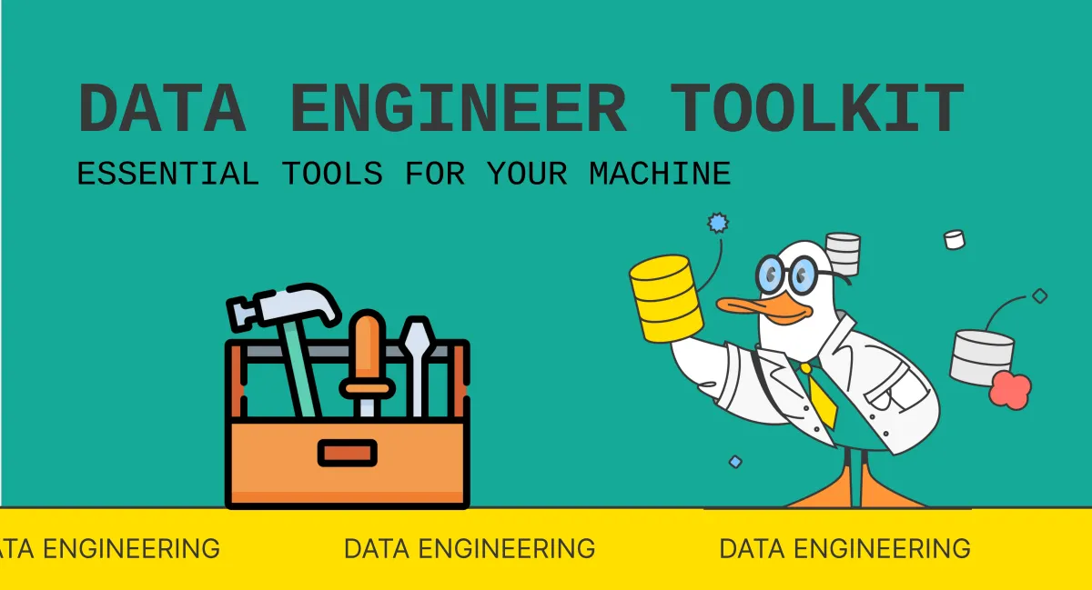 The Data Engineering Toolkit: Essential Tools for Your Machine