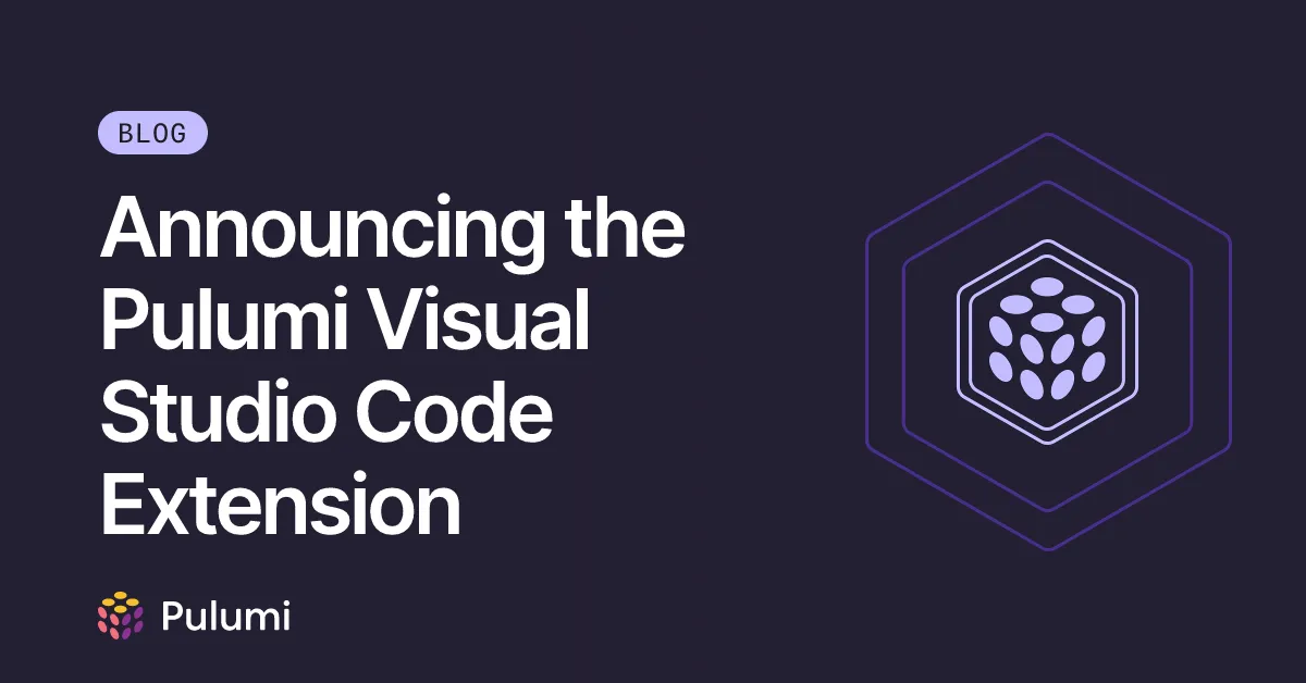 Announcing the Pulumi Visual Studio Code Extension