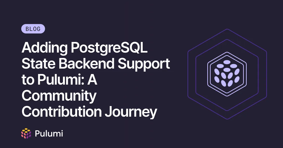 Adding PostgreSQL State Backend Support to Pulumi: A Community Contribution Journey