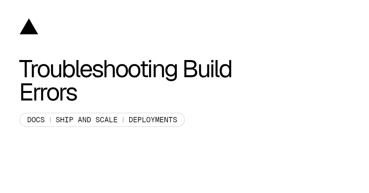 Troubleshooting Build Errors
