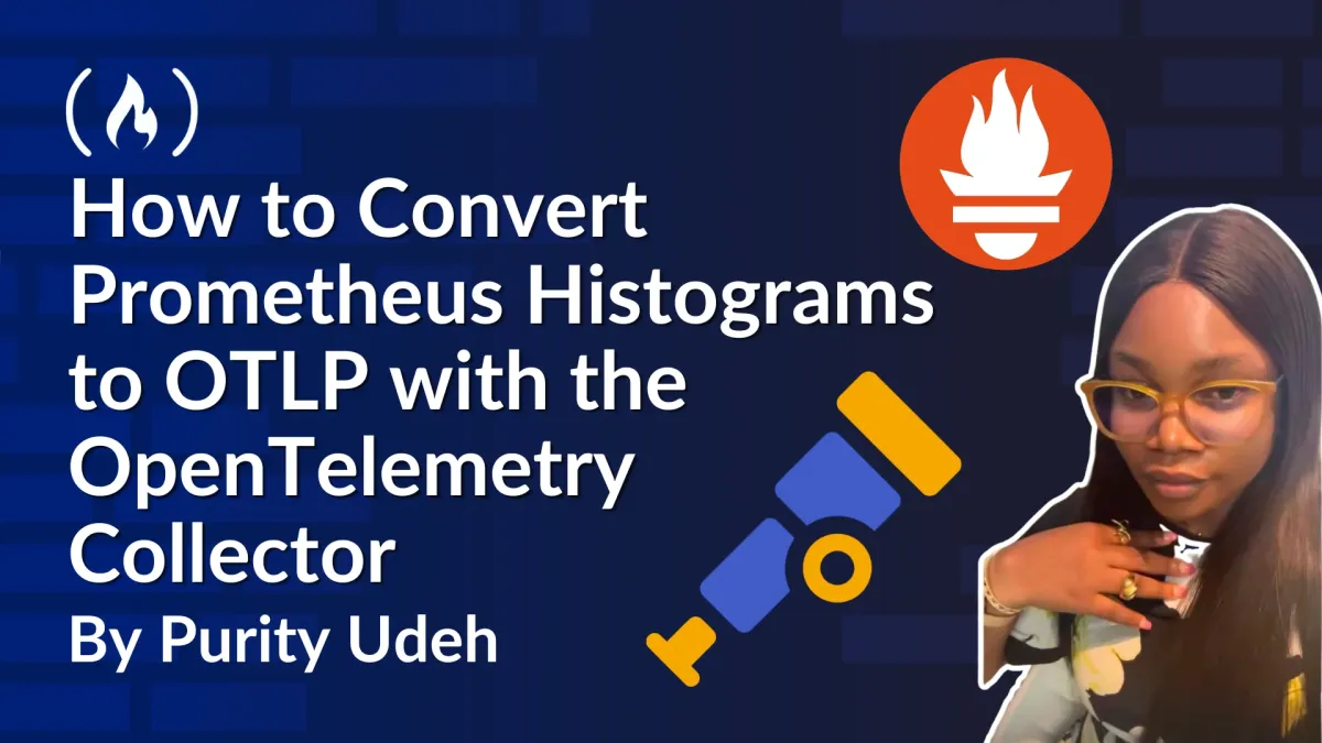 How to Convert Prometheus Histograms to OTLP with the OpenTelemetry Collector