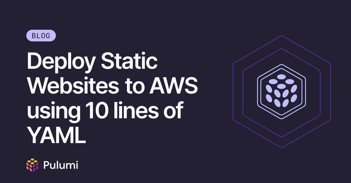 Deploy Static Websites to AWS using 10 lines of YAML