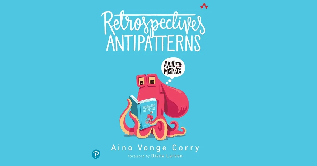 Q&A on the Book Retrospectives Antipatterns