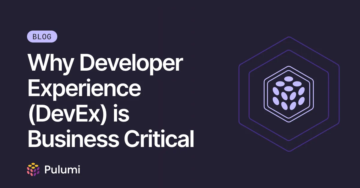 Why Developer Experience (DevEx) is Business Critical