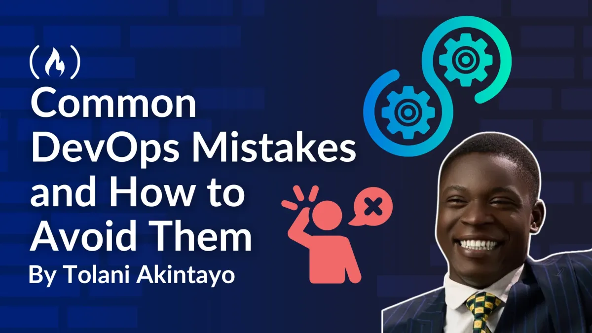 Common DevOps Mistakes and How to Avoid Them